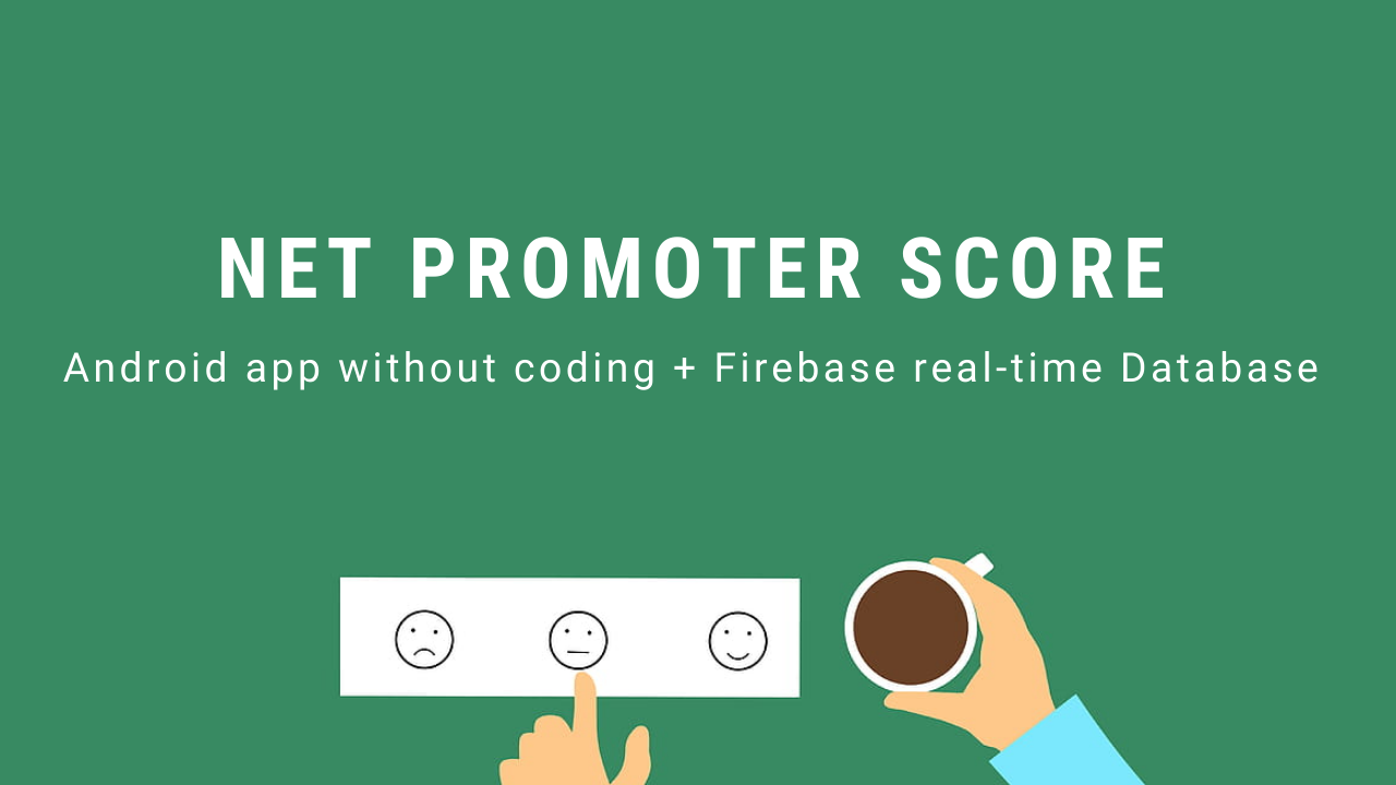Create an Net Promoter Score (NPS) Android App without Coding | Tutorial | No-code